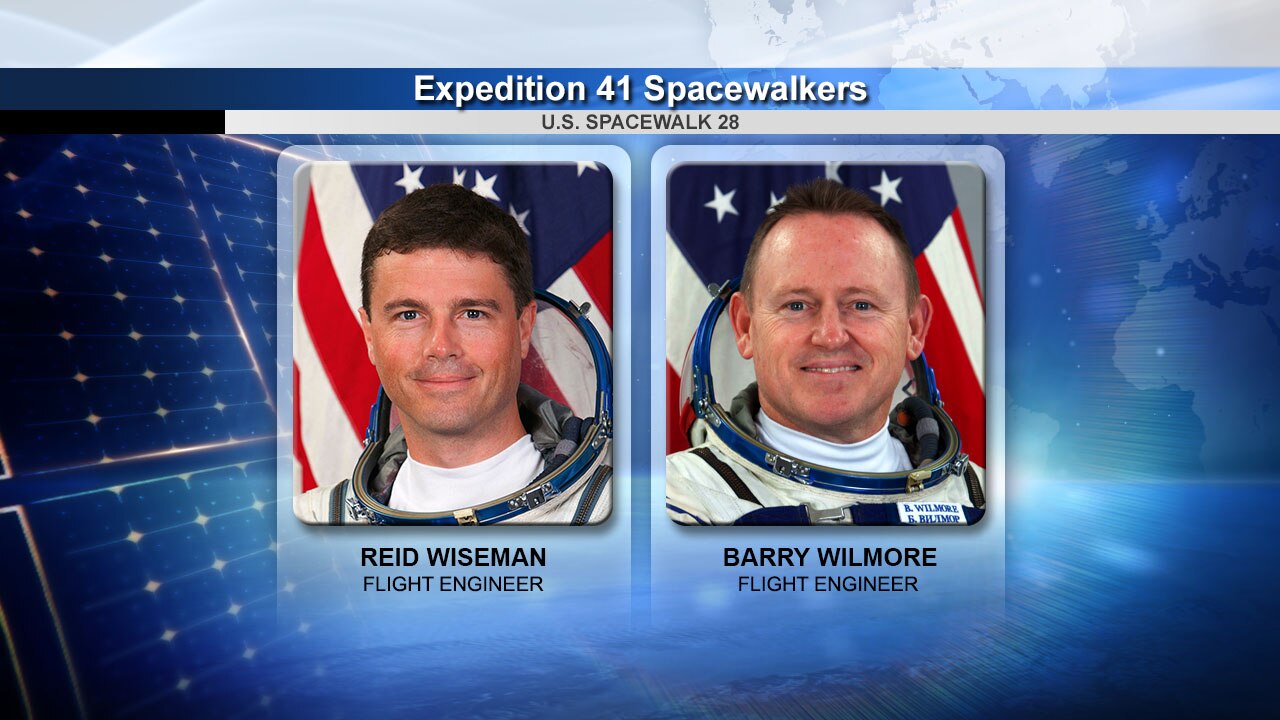 U.S. Spacewalk #28 spacewalkers Reid Wiseman and Barry Wilmore